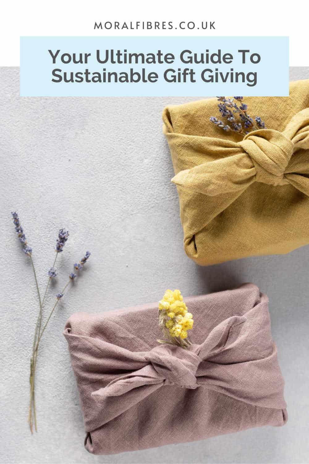 A yellow fabric wrapped gift and a pink fabric wrapped gift on a white background, with a blue text box that reads your ultimate guide to sustainable gift giving.